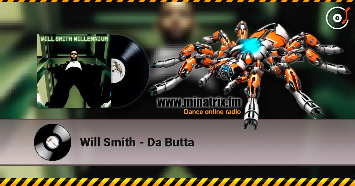 Will Smith - Da Butta listen online in high quality | Minatrix.FM