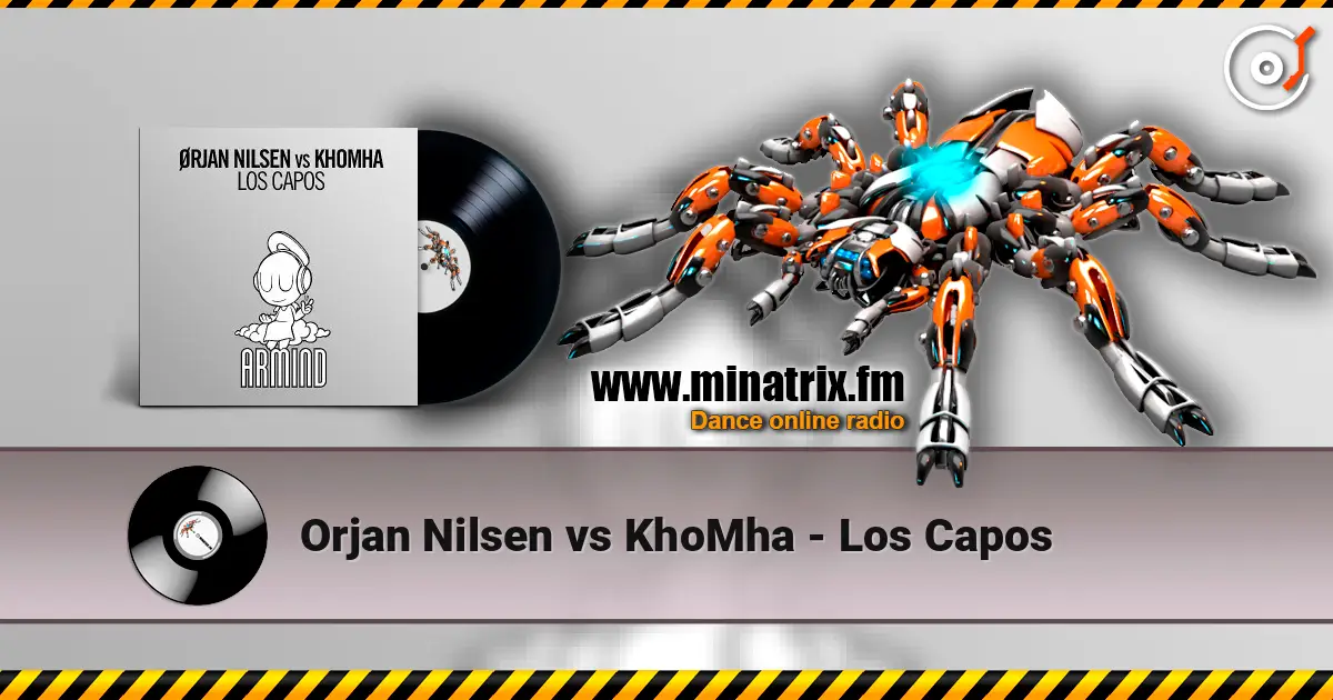 Orjan Nilsen vs KhoMha - Los Capos listen online in high quality | Minatrix.FM