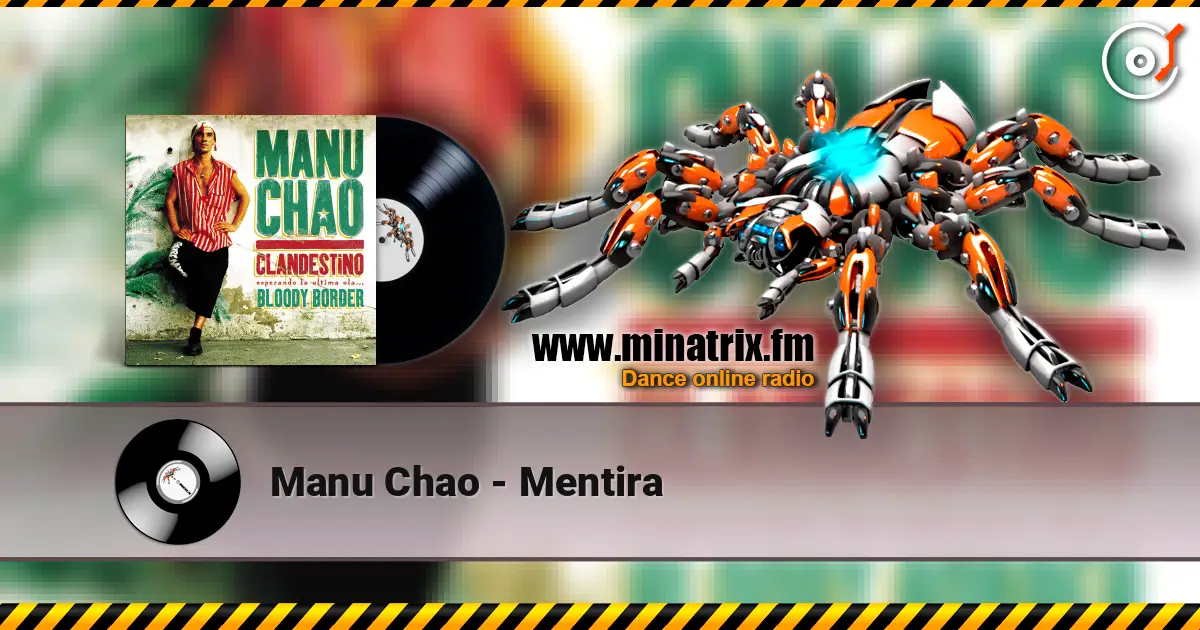 Manu Chao - Mentira listen online in high quality | Minatrix.FM