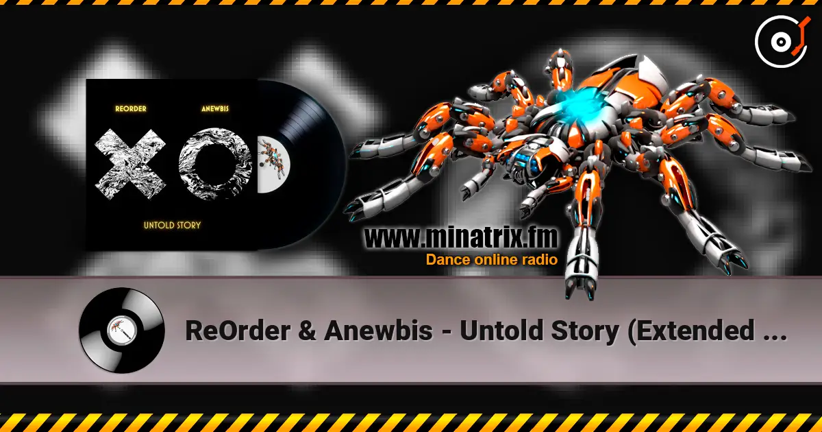 ReOrder & Anewbis - Untold Story (Extended Mix) listen online in high quality | Minatrix.FM
