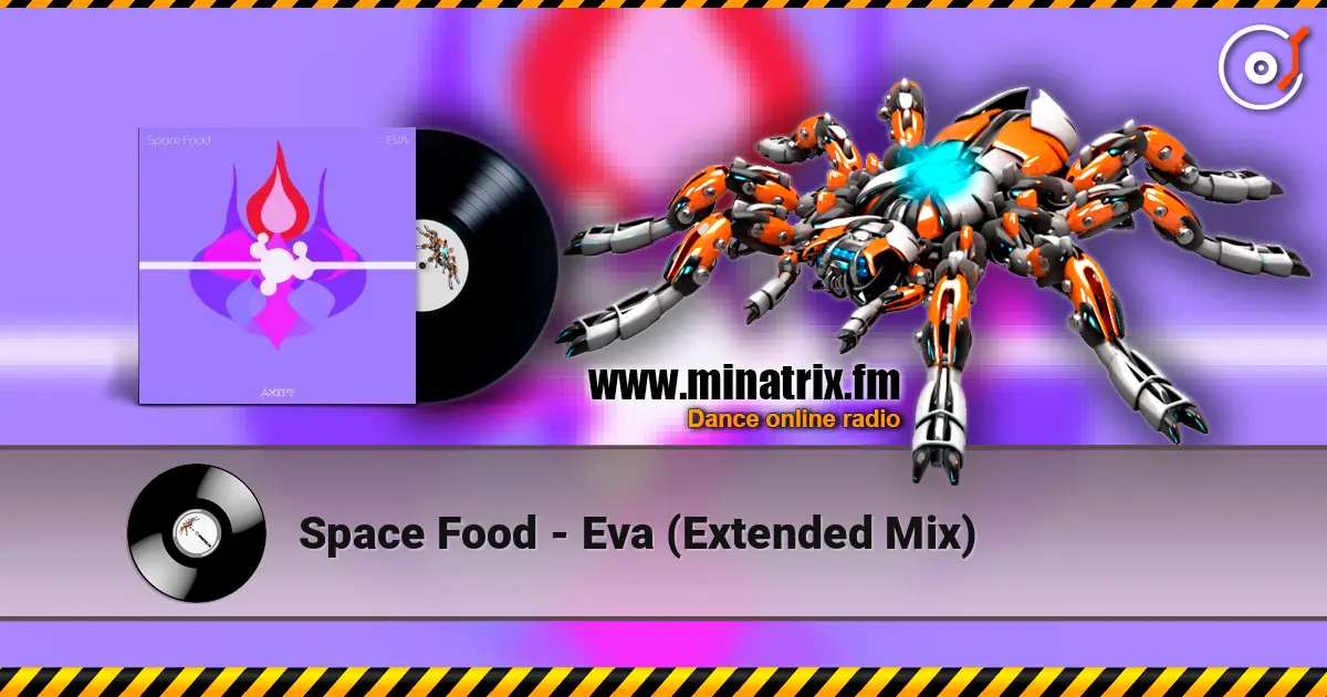 Space Food - Eva (Extended Mix) listen online in high quality | Minatrix.FM