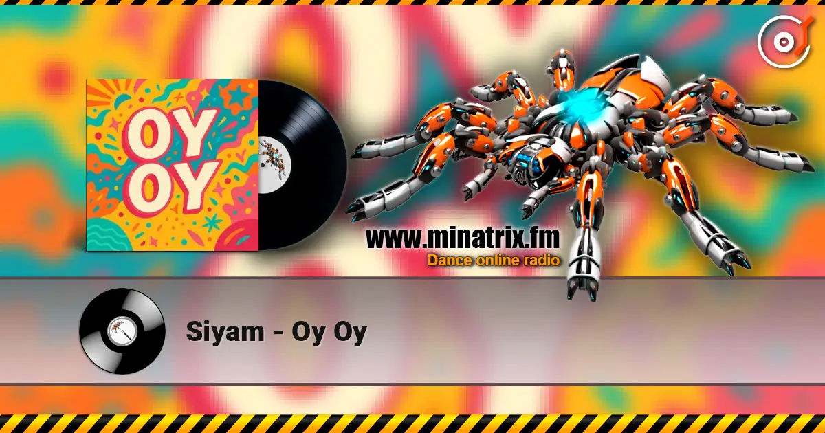 Siyam - Oy Oy listen online in high quality | Minatrix.FM
