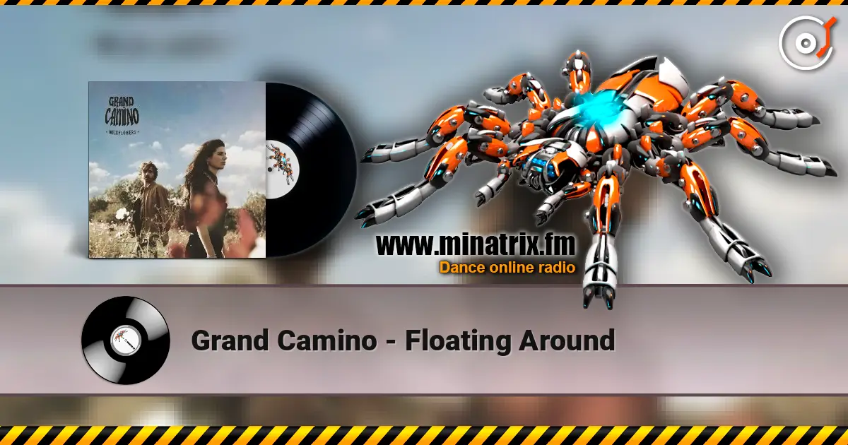 Grand Camino - Floating Around listen online in high quality | Minatrix.FM