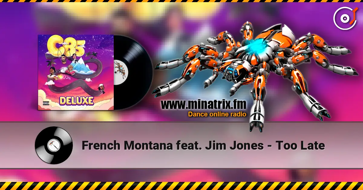 French Montana feat. Jim Jones - Too Late listen online in high quality | Minatrix.FM