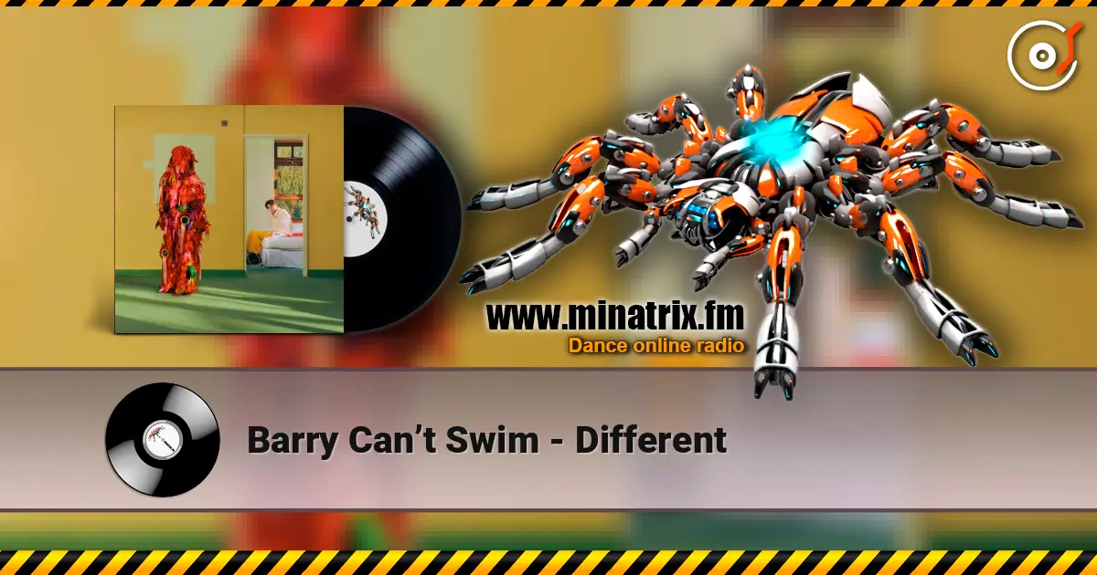 Barry Can’t Swim - Different listen online in high quality | Minatrix.FM