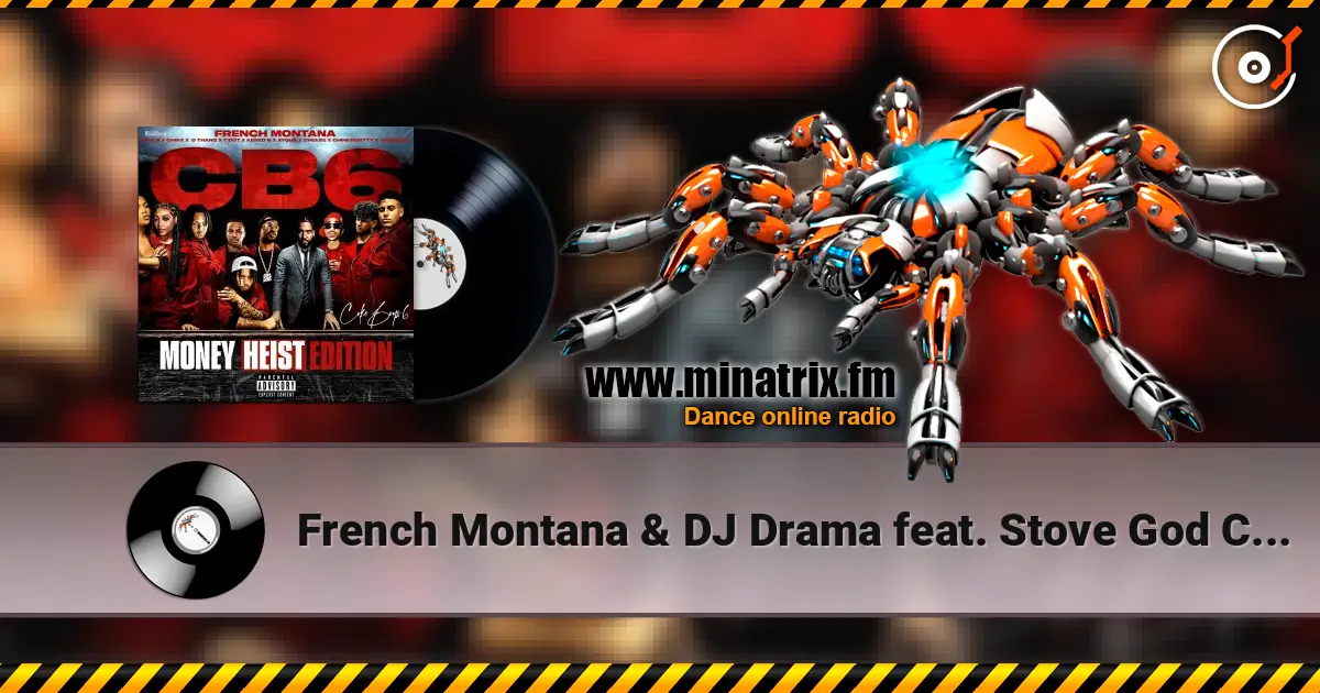 French Montana & DJ Drama feat. Stove God Cooks - Money Heist Intro listen online in high quality | Minatrix.FM