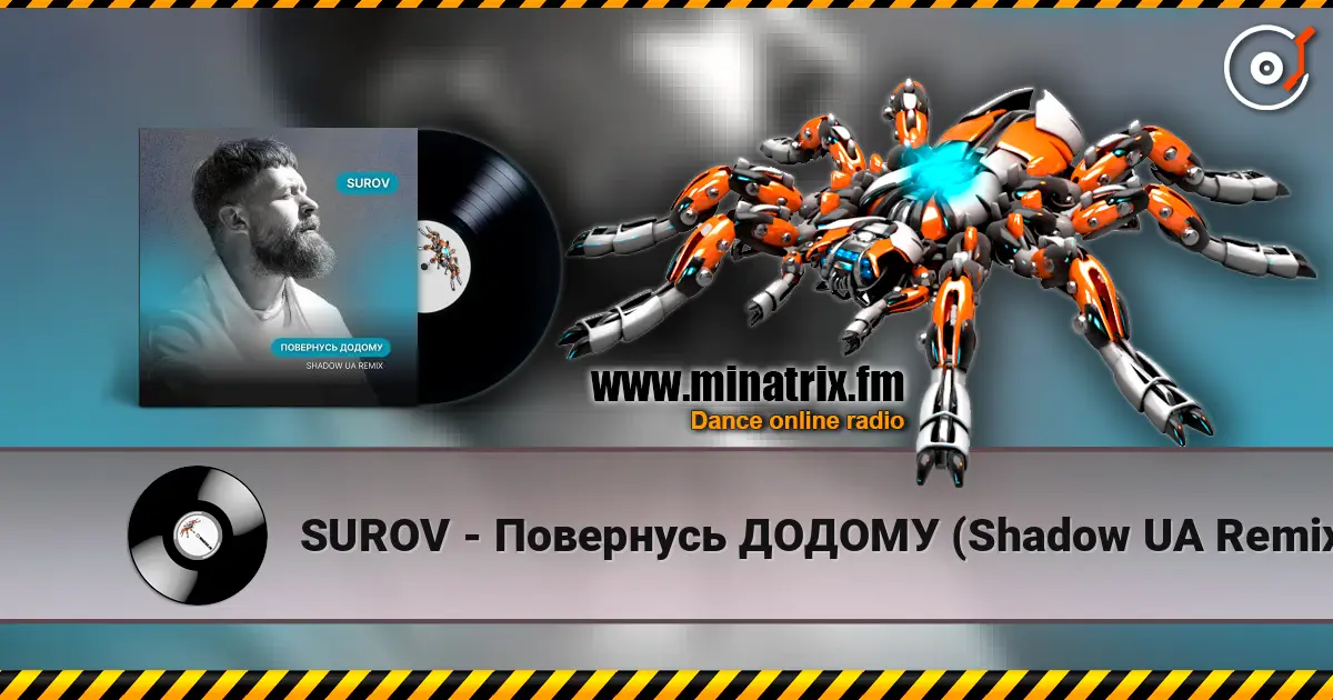 SUROV - Повернусь ДОДОМУ (Shadow UA Remix) listen online in high quality | Minatrix.FM