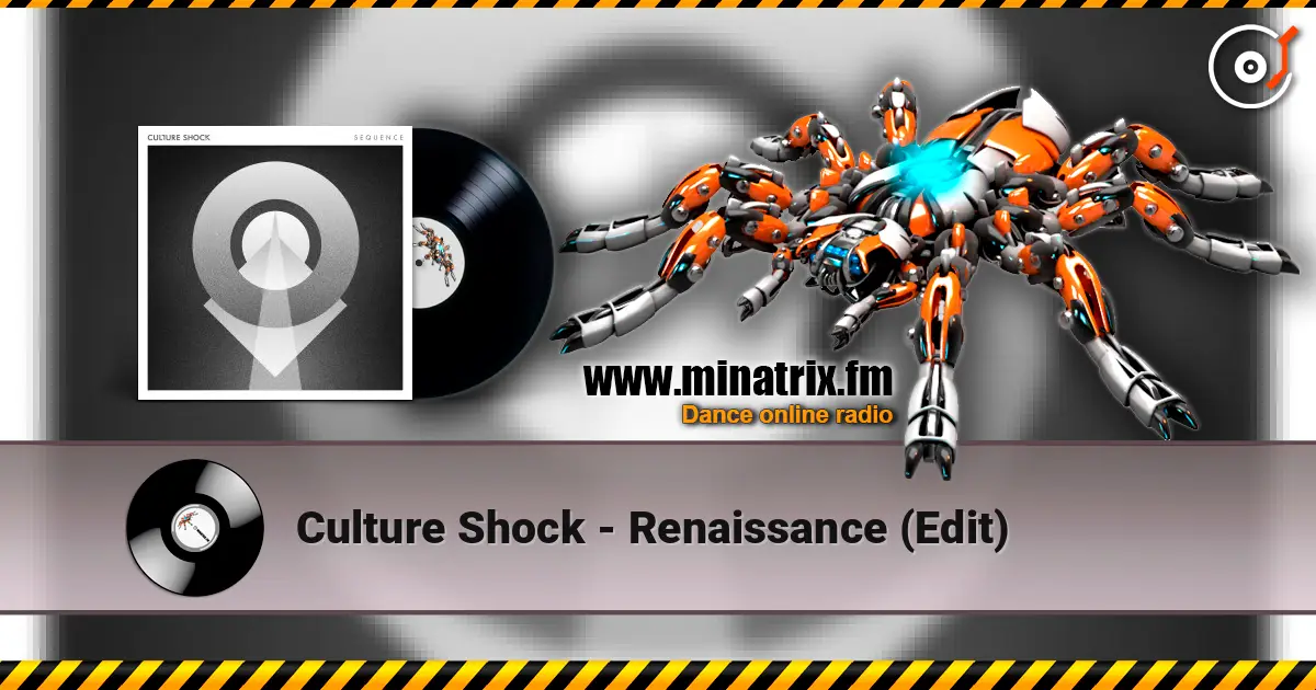 Culture Shock - Renaissance (Edit) listen online in high quality | Minatrix.FM
