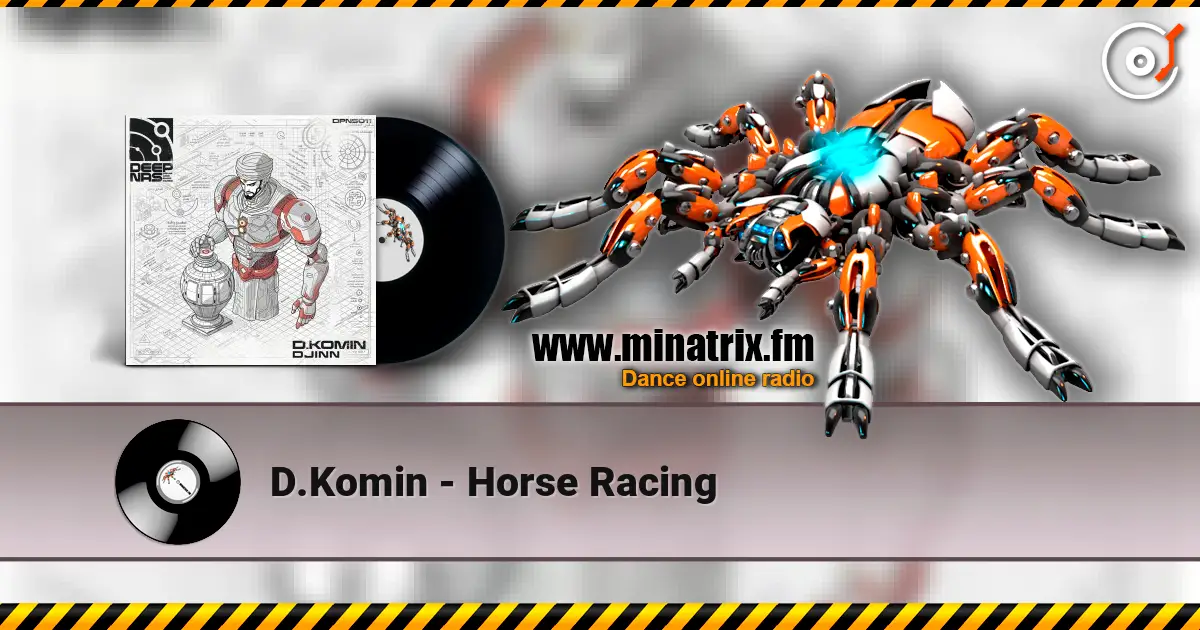 D.Komin - Horse Racing listen online in high quality | Minatrix.FM