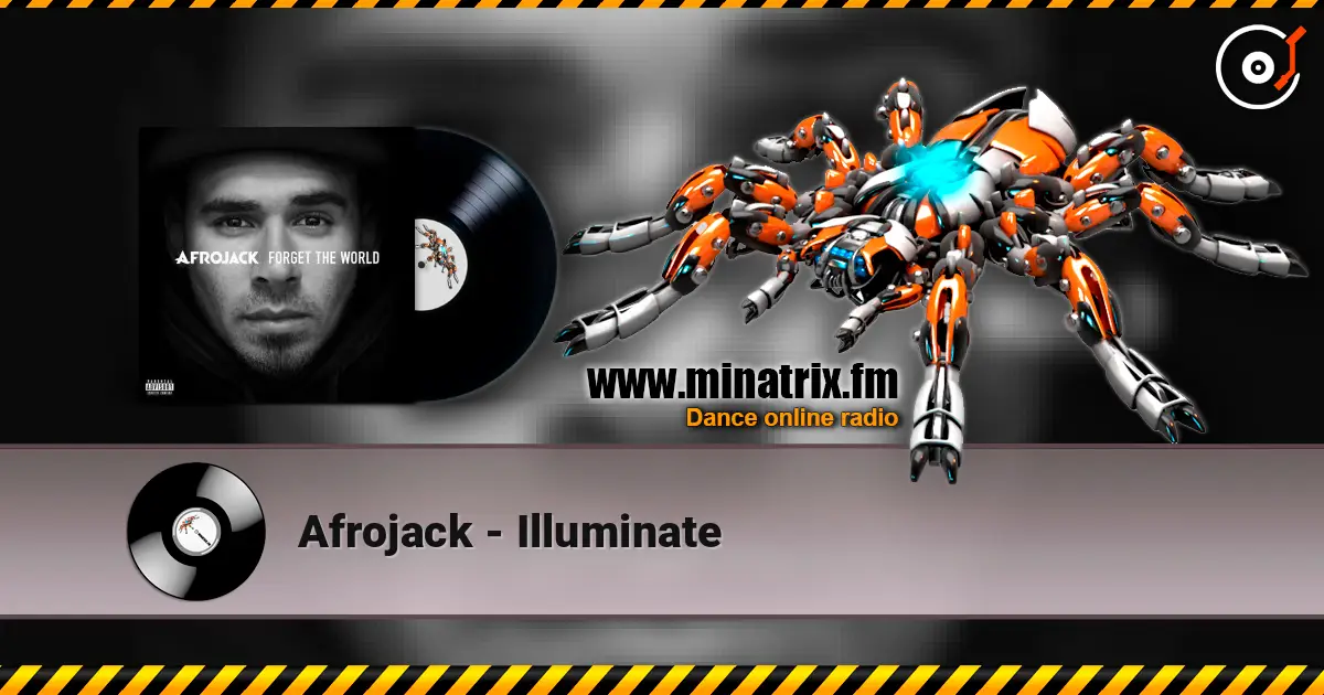 Afrojack - Illuminate listen online in high quality | Minatrix.FM