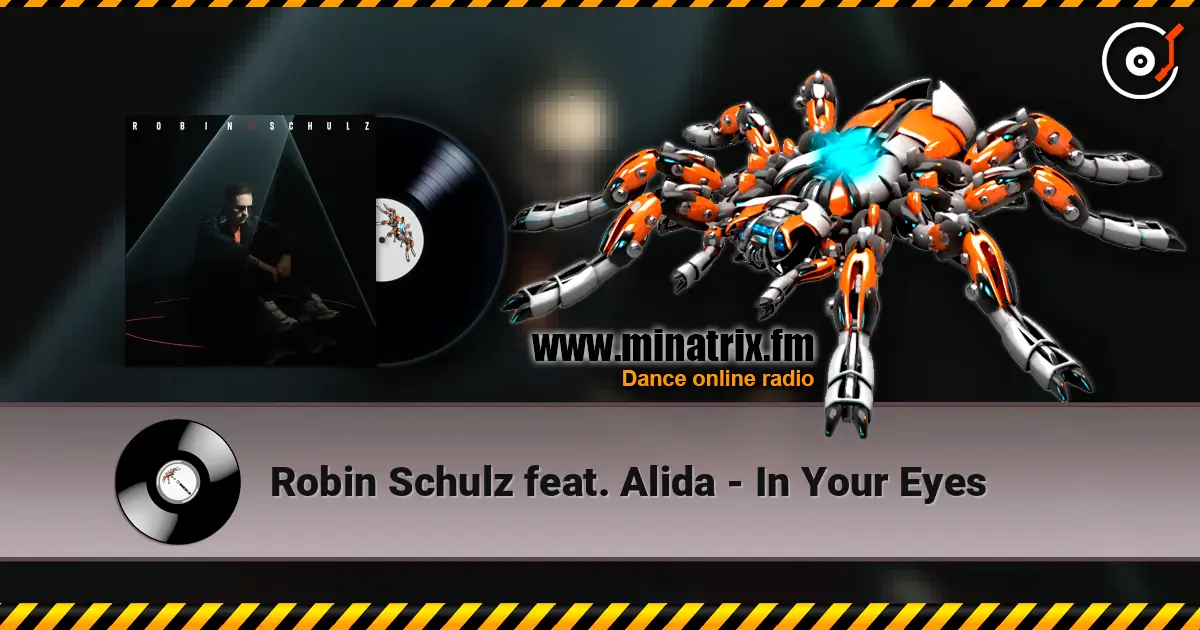 Robin Schulz feat. Alida - In Your Eyes listen online in high quality | Minatrix.FM