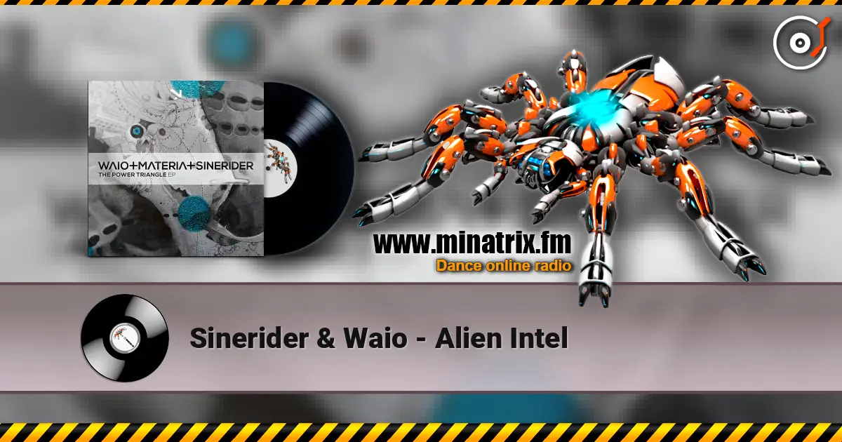 Sinerider & Waio - Alien Intel listen online in high quality | Minatrix.FM