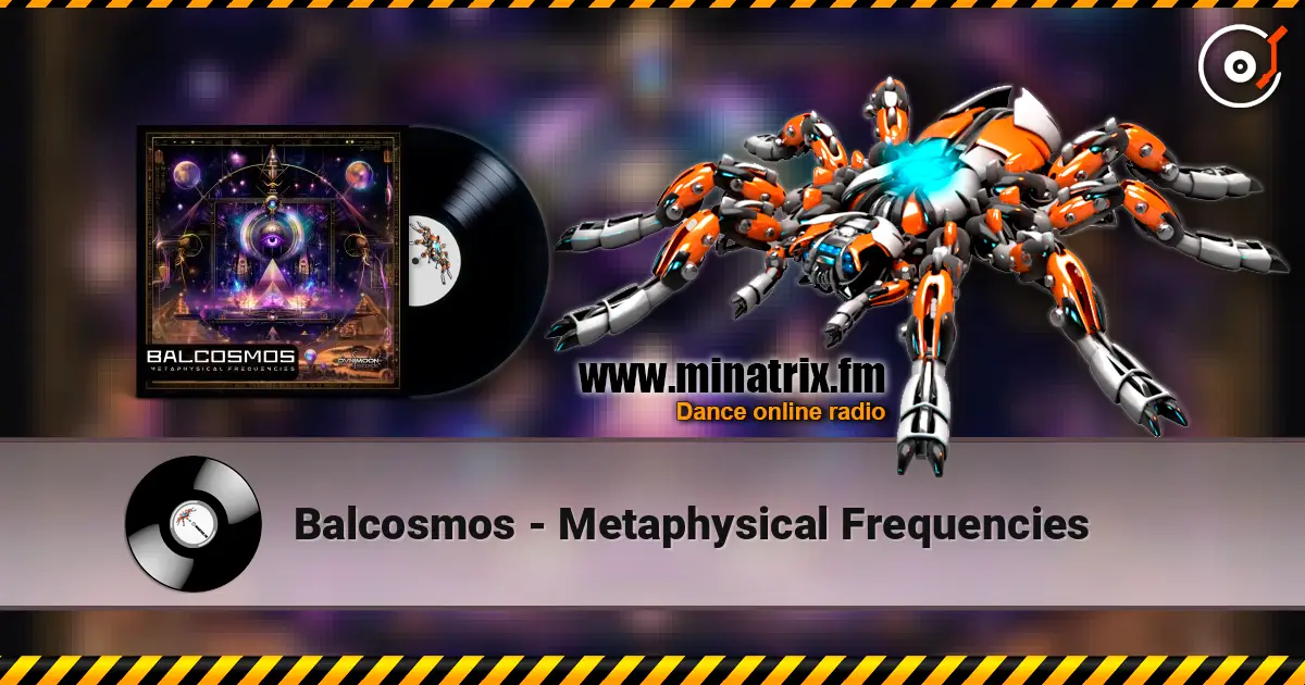 Balcosmos - Metaphysical Frequencies listen online in high quality | Minatrix.FM