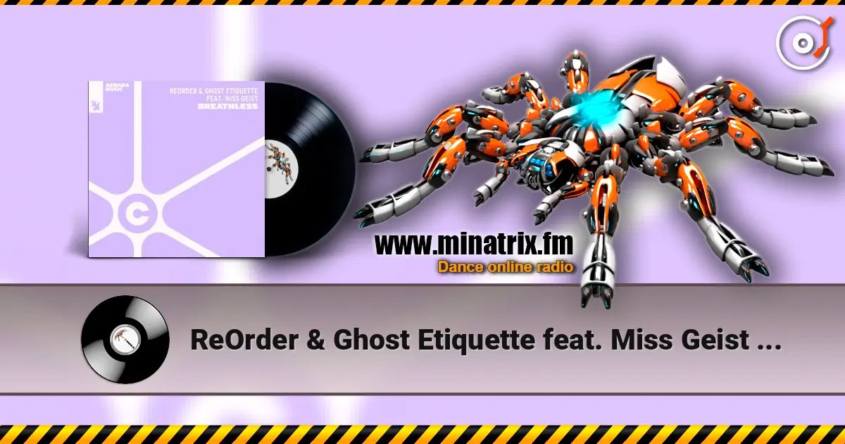 ReOrder & Ghost Etiquette feat. Miss Geist - Breathless listen online in high quality | Minatrix.FM