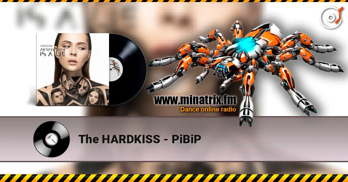 The HARDKISS - PiBiP listen online in high quality | Minatrix.FM