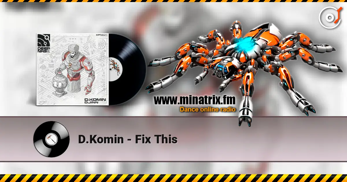 D.Komin - Fix This listen online in high quality | Minatrix.FM