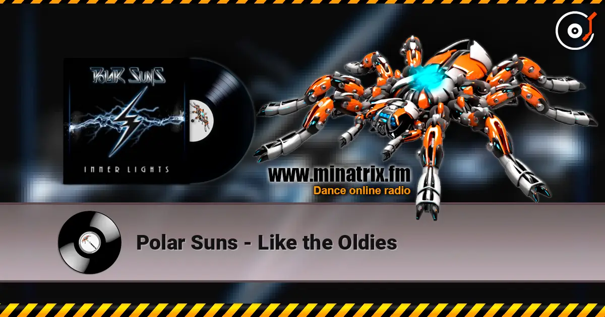 Polar Suns - Like the Oldies listen online in high quality | Minatrix.FM