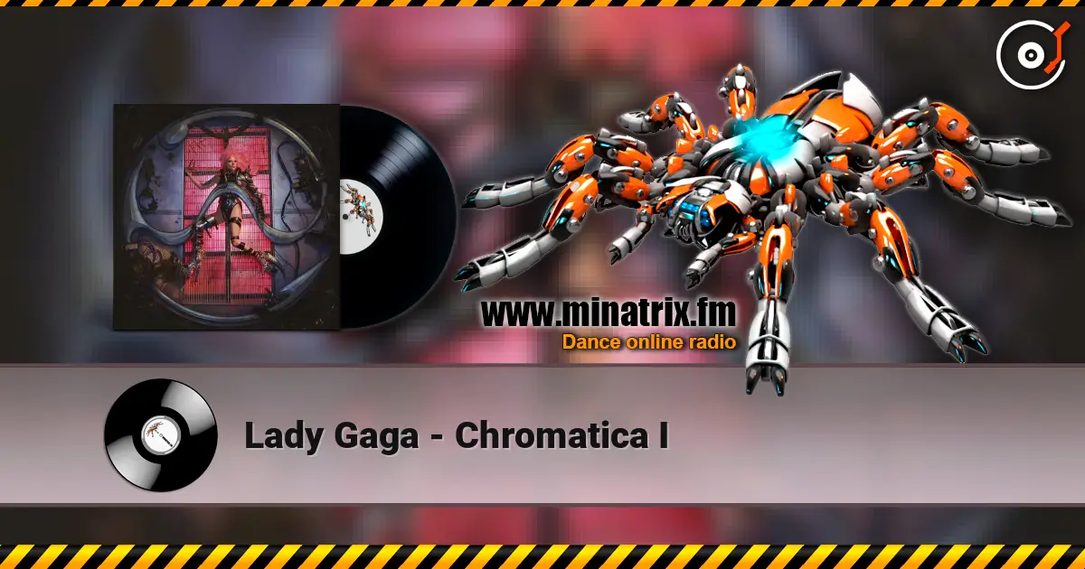 Lady Gaga - Chromatica I listen online in high quality | Minatrix.FM