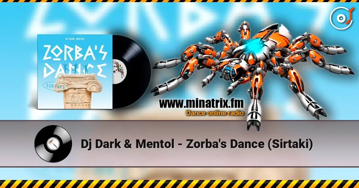 Dj Dark & Mentol - Zorba's Dance (Sirtaki) listen online in high quality | Minatrix.FM
