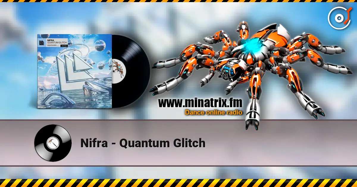 Nifra - Quantum Glitch listen online in high quality | Minatrix.FM