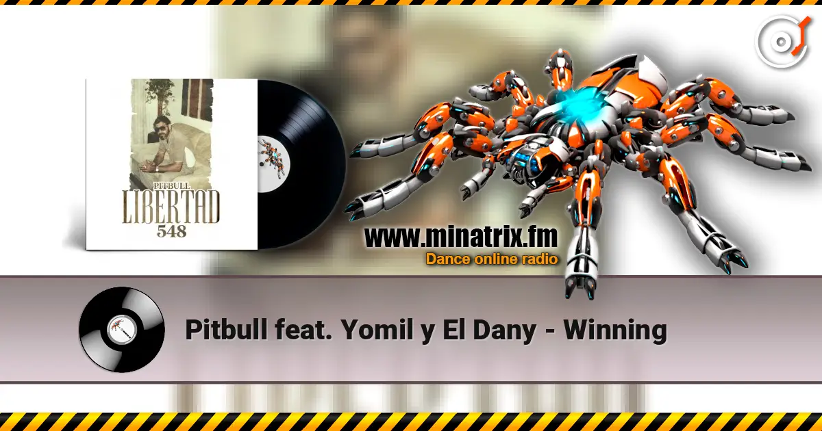 Pitbull feat. Yomil y El Dany - Winning listen online in high quality | Minatrix.FM