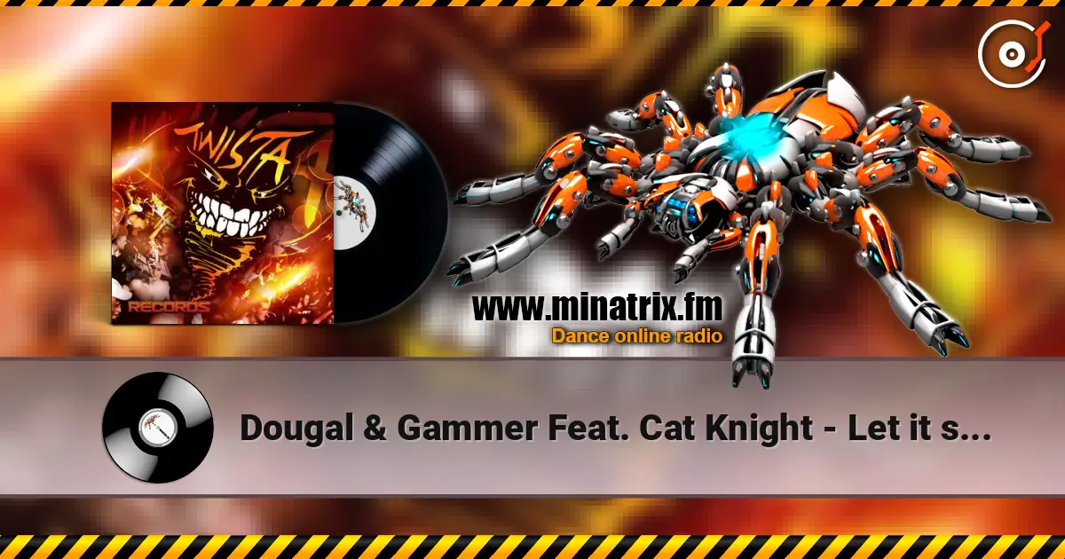Dougal & Gammer Feat. Cat Knight - Let it show listen online in high quality | Minatrix.FM