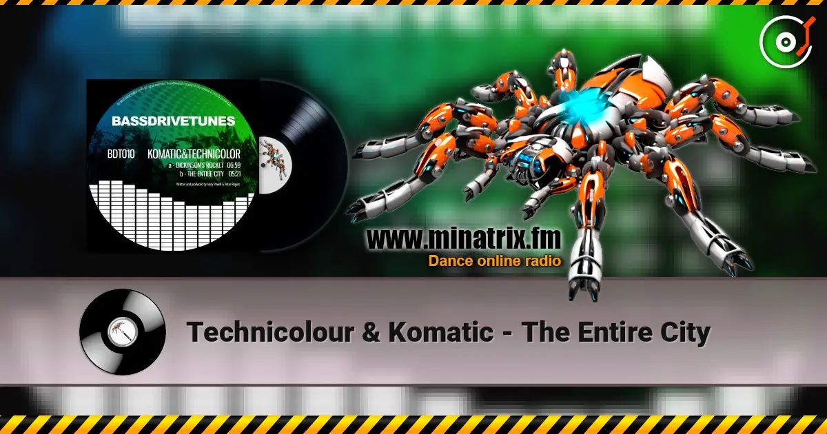 Technicolour & Komatic - The Entire City listen online in high quality | Minatrix.FM