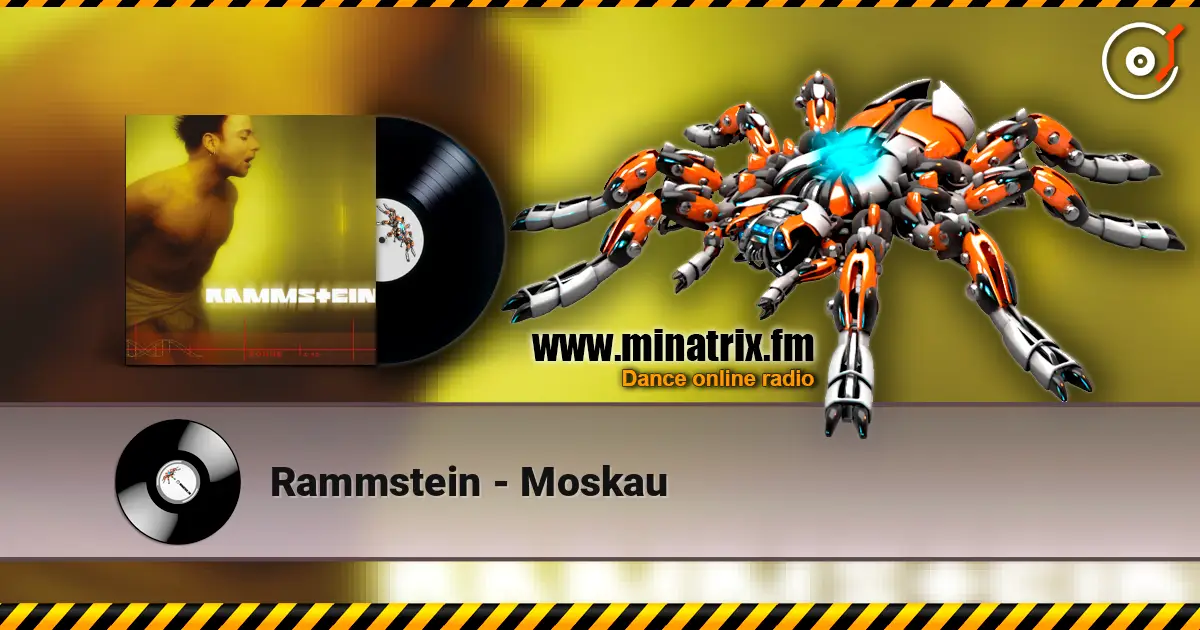 Rammstein - Moskau listen online in high quality | Minatrix.FM