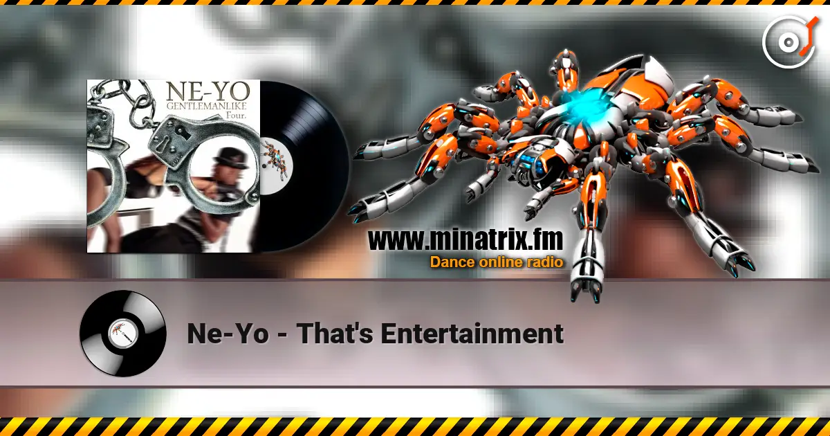 Ne-Yo - That's Entertainment listen online in high quality | Minatrix.FM