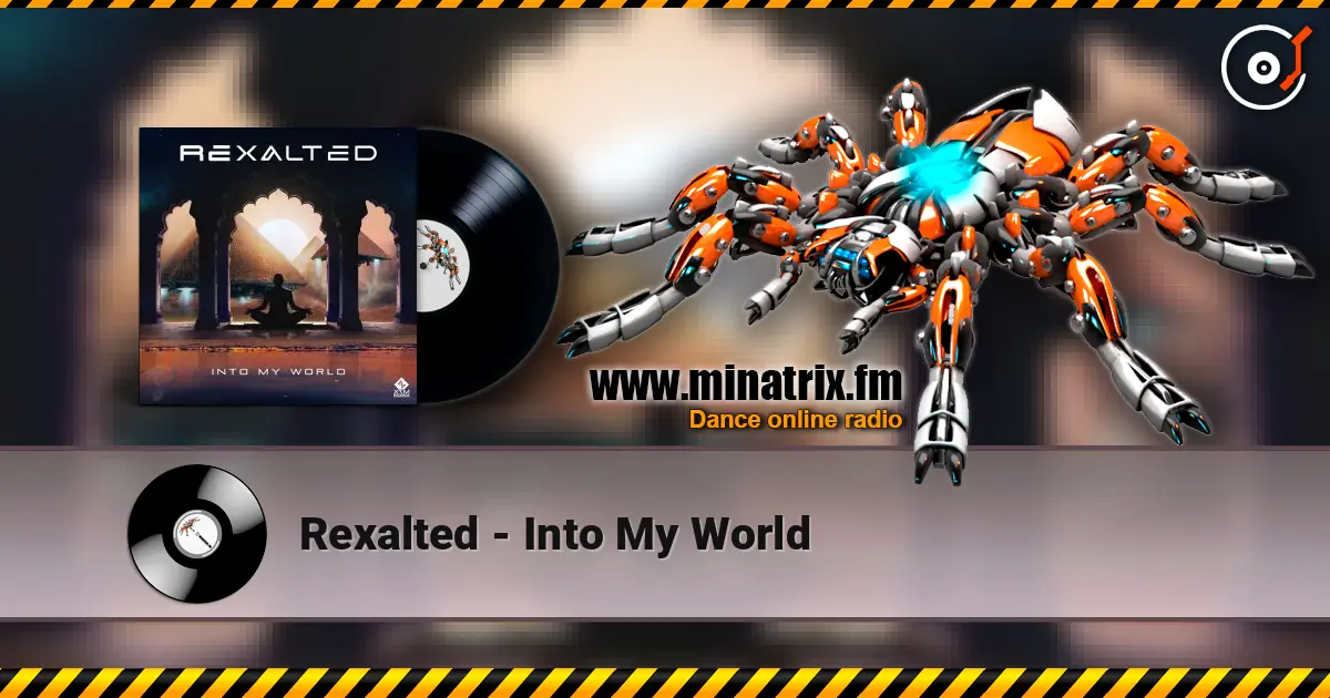 Rexalted - Into My World listen online in high quality | Minatrix.FM
