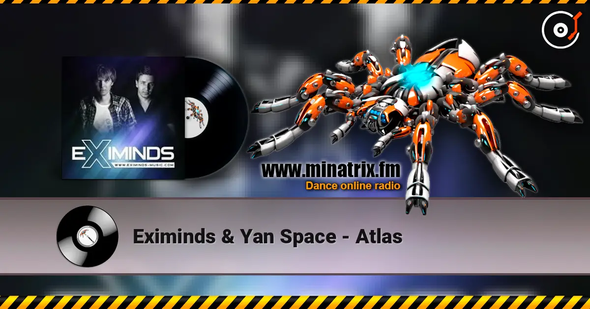 Eximinds & Yan Space - Atlas listen online in high quality | Minatrix.FM