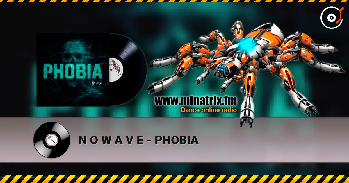 N O W A V E - PHOBIA listen online in high quality | Minatrix.FM