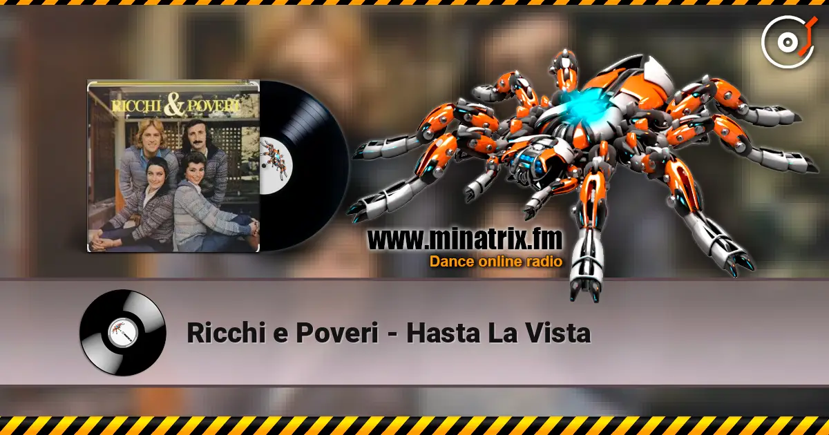 Ricchi e Poveri - Hasta La Vista listen online in high quality | Minatrix.FM