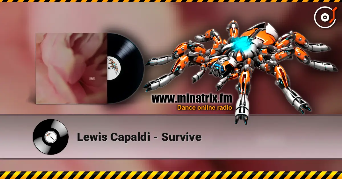 Lewis Capaldi - Survive listen online in high quality | Minatrix.FM