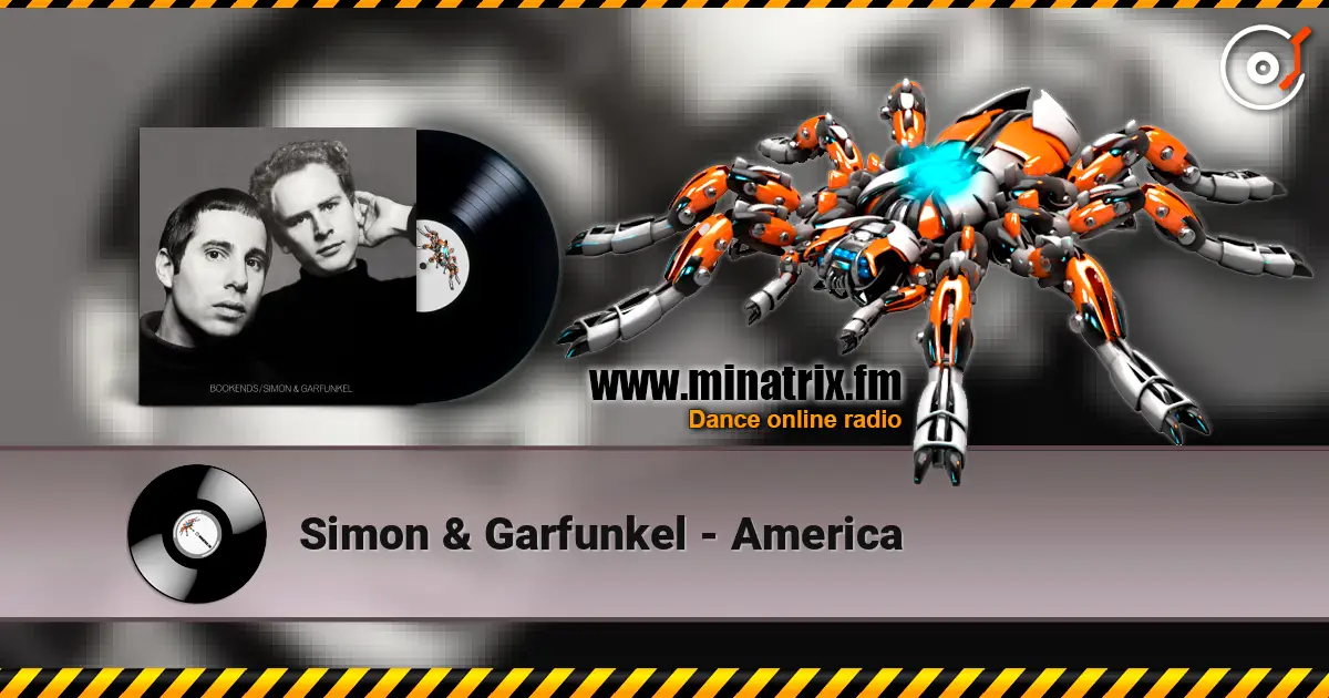 Simon & Garfunkel - America listen online in high quality | Minatrix.FM