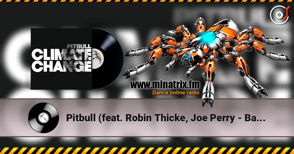 Pitbull (feat. Robin Thicke, Joe Perry - Bad Man listen online in high quality | Minatrix.FM