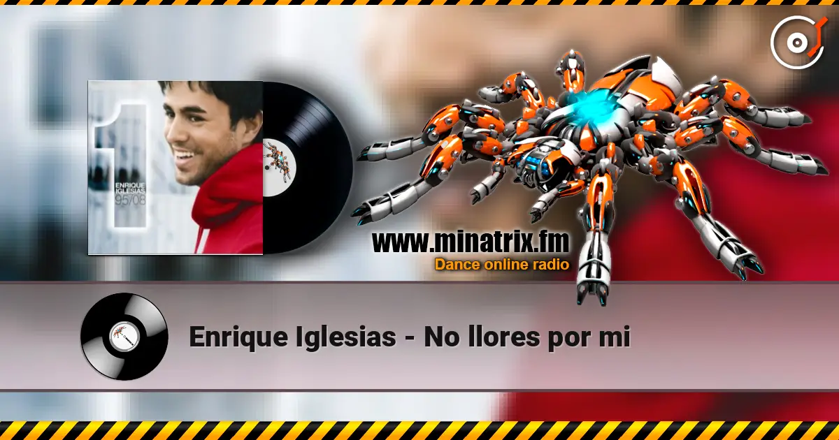 Enrique Iglesias - No llores por mi listen online in high quality | Minatrix.FM