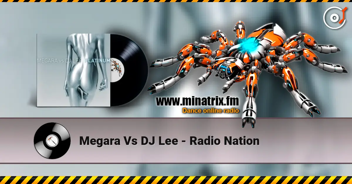 Megara Vs DJ Lee - Radio Nation listen online in high quality | Minatrix.FM