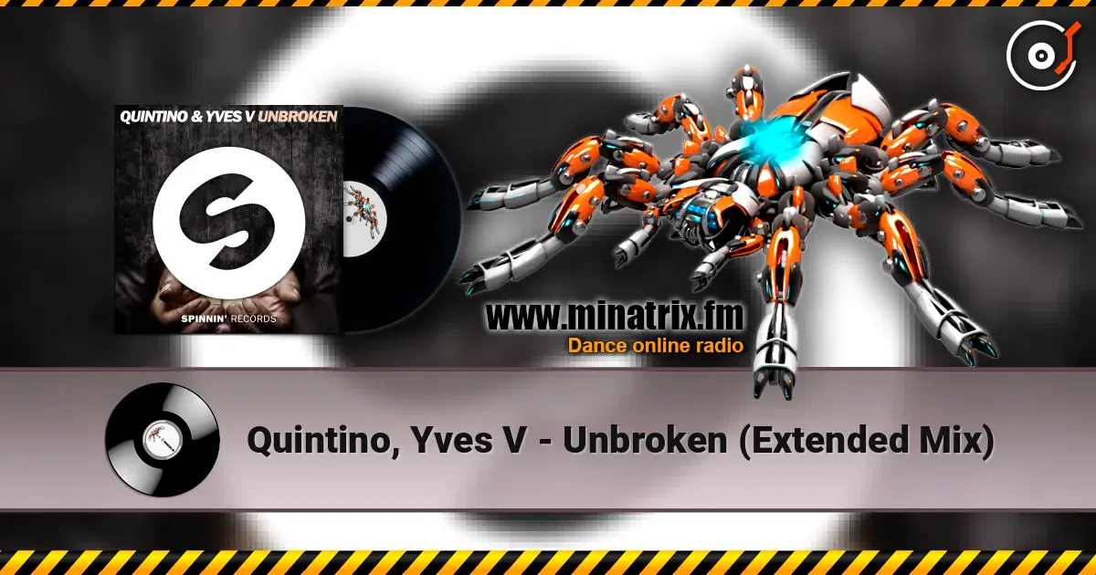 Quintino, Yves V - Unbroken (Extended Mix) listen online in high quality | Minatrix.FM