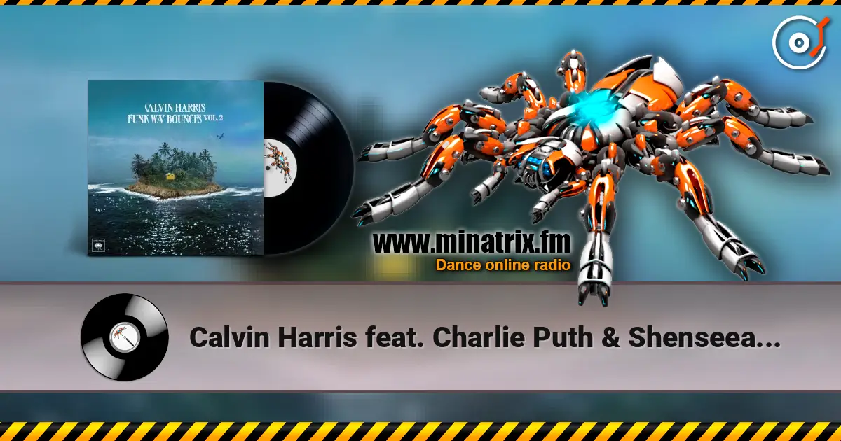 Calvin Harris feat. Charlie Puth & Shenseea - Obsessed listen online in high quality | Minatrix.FM