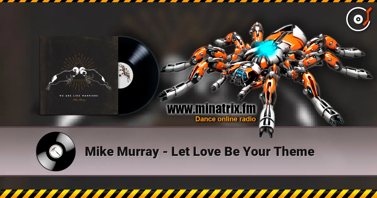 Mike Murray - Let Love Be Your Theme listen online in high quality | Minatrix.FM