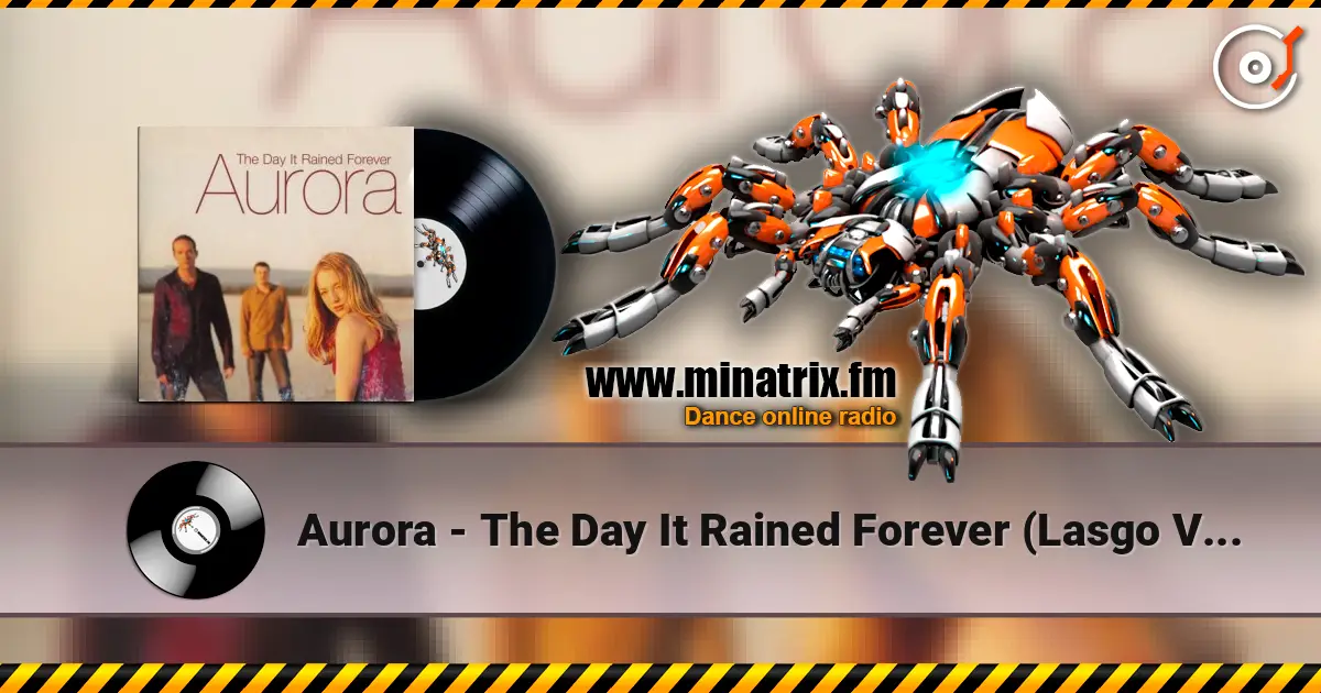 Aurora - The Day It Rained Forever (Lasgo Vocal) listen online in high quality | Minatrix.FM