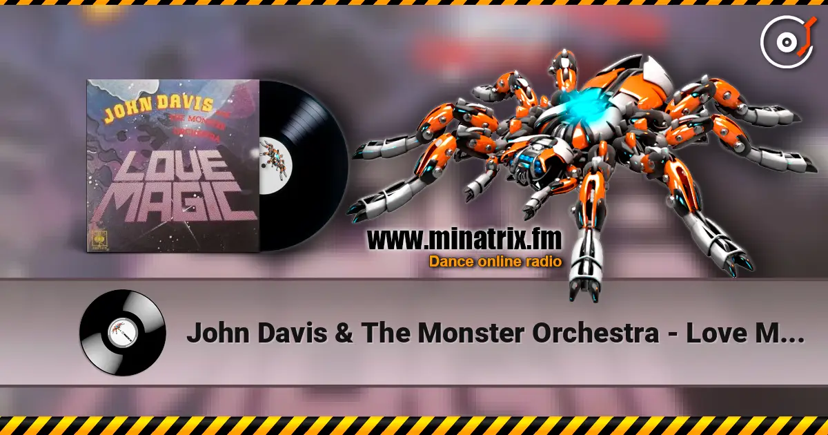 John Davis & The Monster Orchestra - Love Magic listen online in high quality | Minatrix.FM