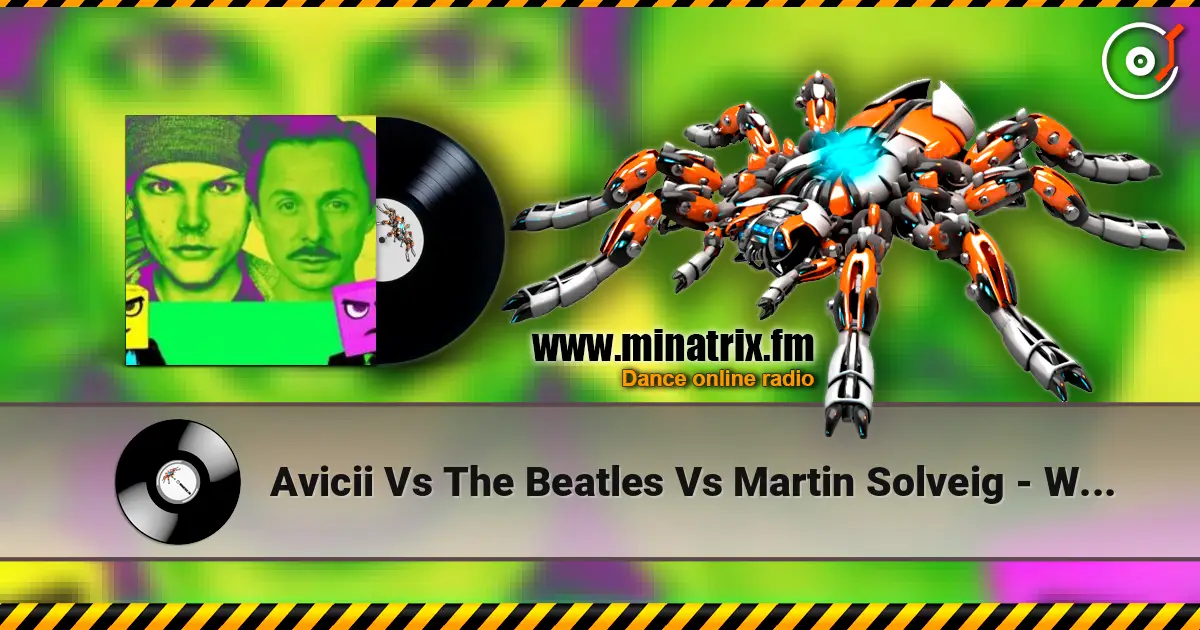 Avicii Vs The Beatles Vs Martin Solveig - Without You Vs Twist and Shout listen online in high quality | Minatrix.FM