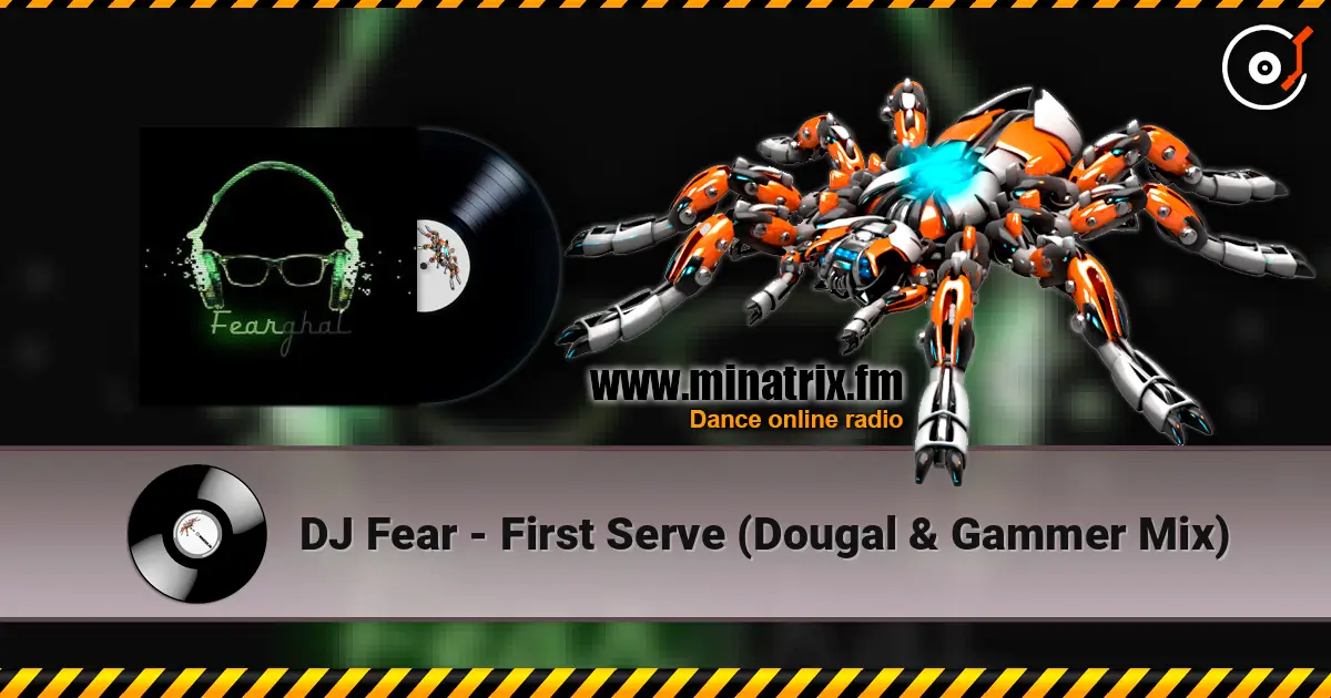 DJ Fear - First Serve (Dougal & Gammer Mix) listen online in high quality | Minatrix.FM