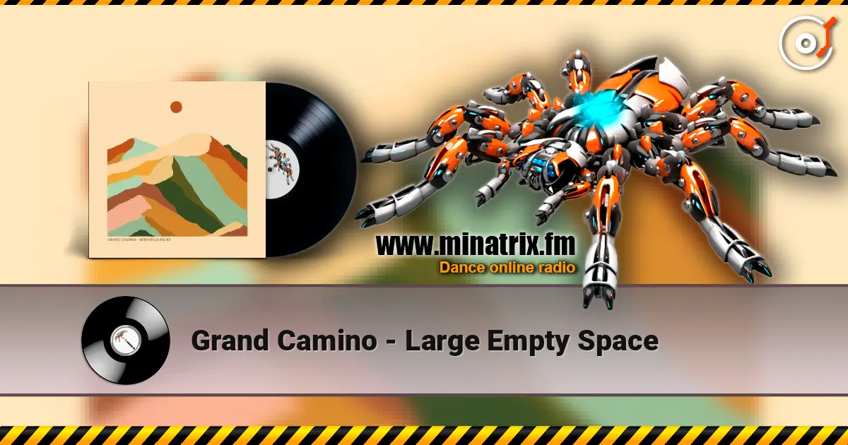 Grand Camino - Large Empty Space listen online in high quality | Minatrix.FM