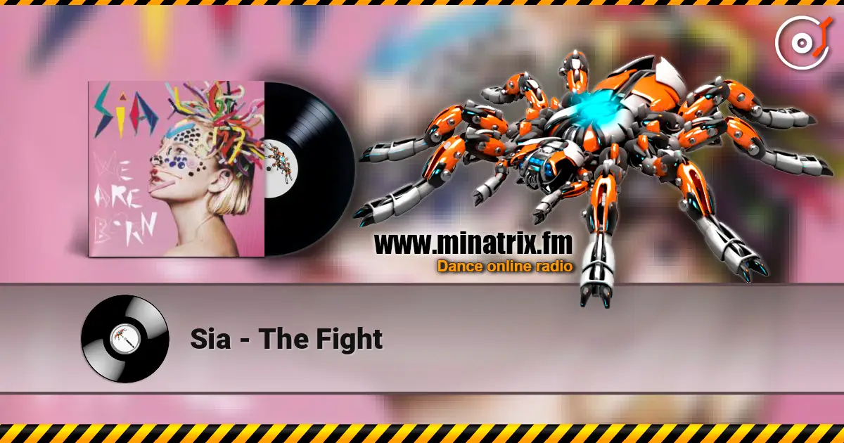 Sia - The Fight listen online in high quality | Minatrix.FM