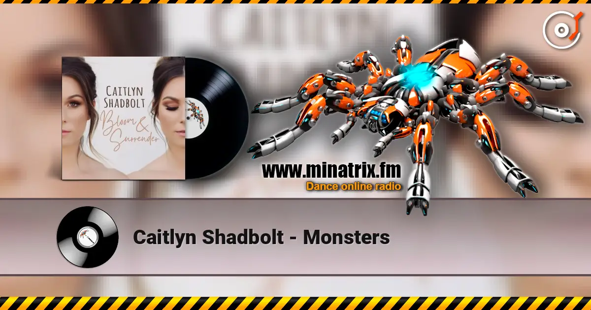 Caitlyn Shadbolt - Monsters listen online in high quality | Minatrix.FM