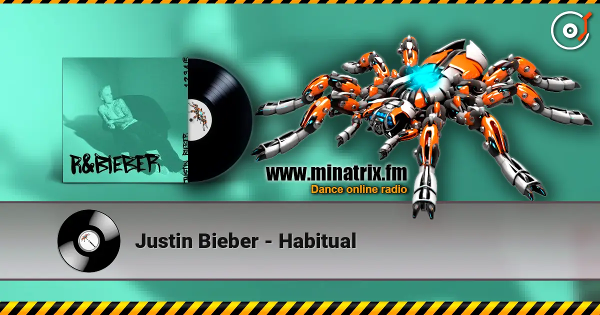 Justin Bieber - Habitual listen online in high quality | Minatrix.FM