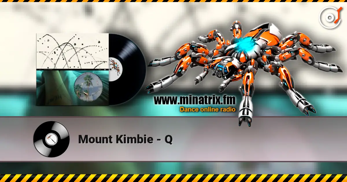 Mount Kimbie - Q listen online in high quality | Minatrix.FM